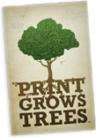 Print Grows Trees